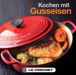 Le Creuset Kochbuch Kochen Mit Gusseisen